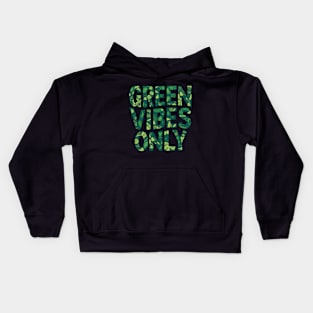 Green Vibes Only Kids Hoodie